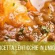 Ricetta lenticchie in umido